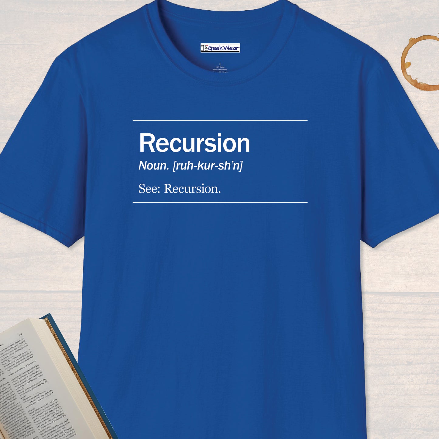 GeekWear Science Definitions Recursion T-Shirt