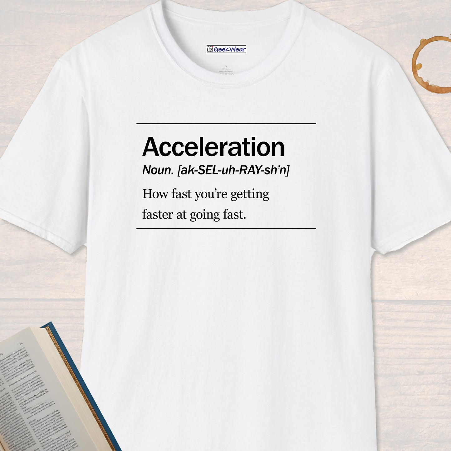 GeekWear Science Definitions Acceleration T-Shirt