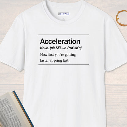 GeekWear Science Definitions Acceleration T-Shirt