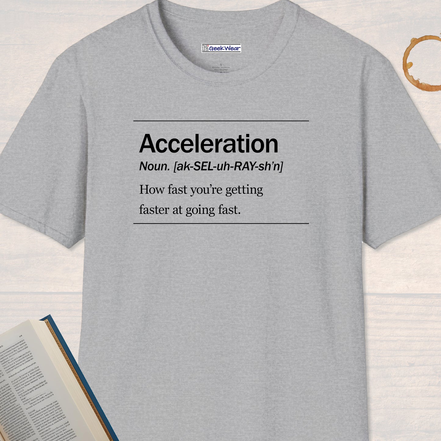GeekWear Science Definitions Acceleration T-Shirt