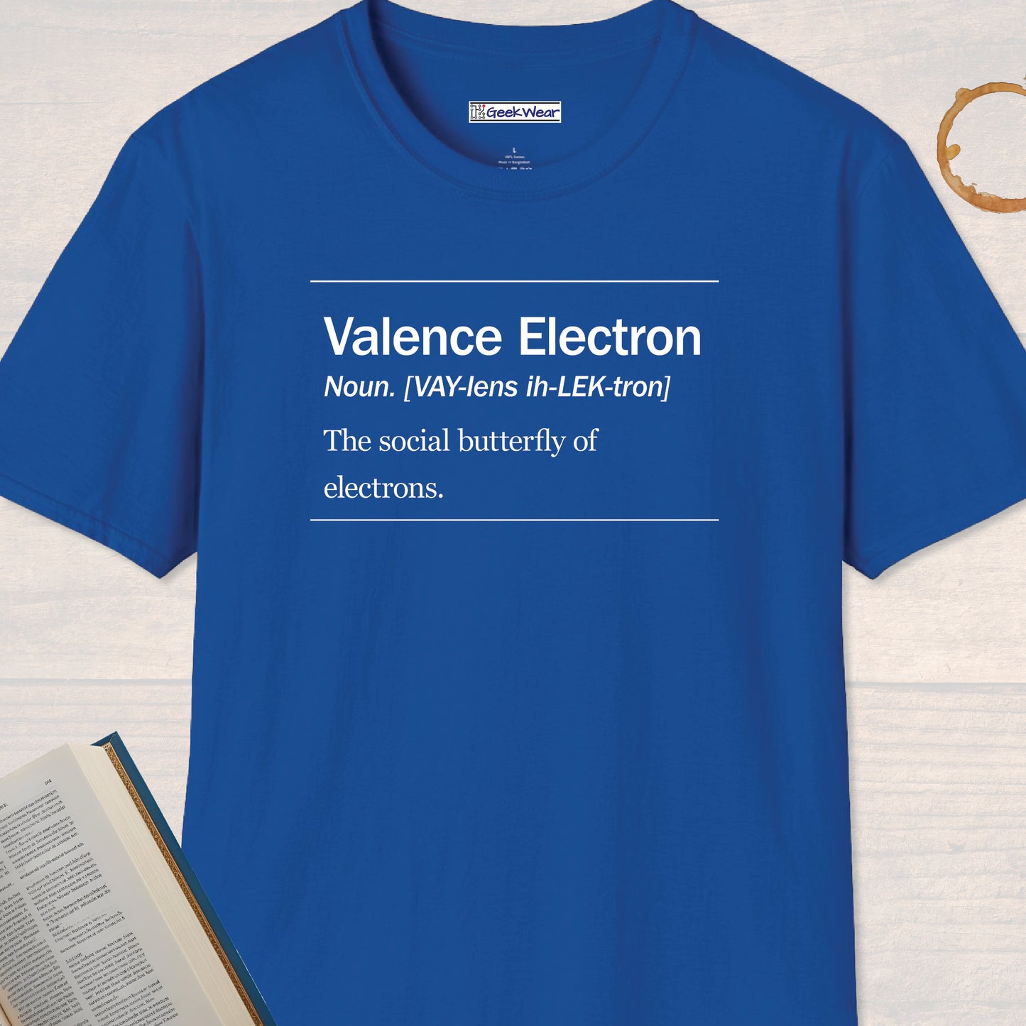 GeekWear Science Definitions Valence Electron T-Shirt